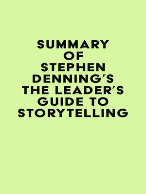 cover image of Summary of Stephen Denning's the Leader's Guide to Storytelling